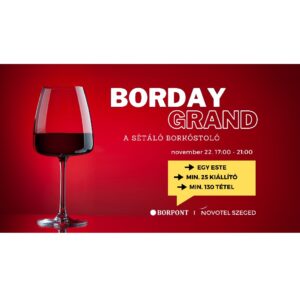 BORDAY GRAND - A Sétáló Borkóstoló (11.22.) KEDVEZMÉNYES JEGY